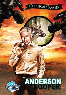 Politikai hatalom: Anderson Cooper - Political Power: Anderson Cooper