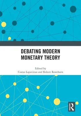 A modern monetáris elmélet vitája - Debating Modern Monetary Theory