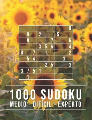 1000 Sudoku: medio - difcil - experto: 9x9 Clsico Puzzle - Rompecabeza de Lgica - 1000 Sudoku: medio - difcil - experto: Para adictos a los nmeros - 9x9 Clsico Puzzle - Rompecabeza de Lgica