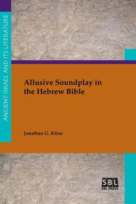 Alluszív hangjáték a héber Bibliában - Allusive Soundplay in the Hebrew Bible