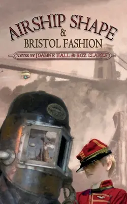 Léghajóforma és Bristol Fashion - Airship Shape & Bristol Fashion