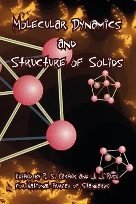 Molekuláris dinamika és a szilárd testek szerkezete - Molecular Dynamics and Structure of Solids