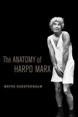 Harpo Marx anatómiája - The Anatomy of Harpo Marx