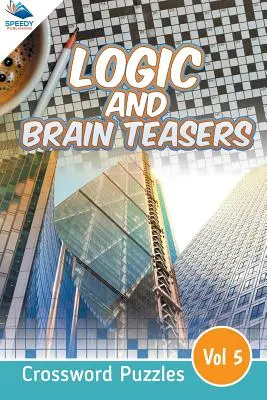 Logikai és agytornászok keresztrejtvények Vol 5 - Logic and Brain Teasers Crossword Puzzles Vol 5