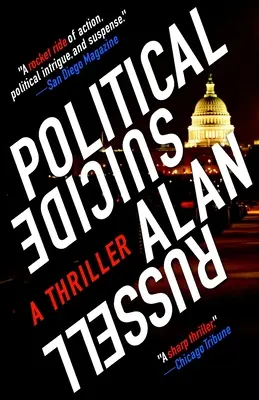 Politikai öngyilkosság: A Thriller - Political Suicide: A Thriller