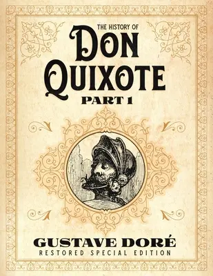 A Don Quijote története 1. rész: Gustave Dor restaurált különkiadás - The History of Don Quixote Part 1: Gustave Dor Restored Special Edition