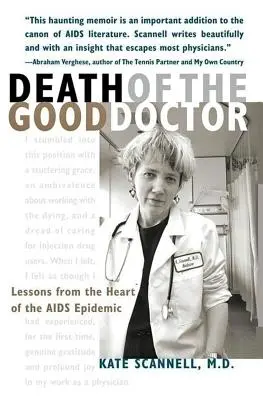 A jó doktor halála: Tanulságok az AIDS-járvány szívéből - Death of the Good Doctor: Lessons from the Heart of the AIDS Epidemic