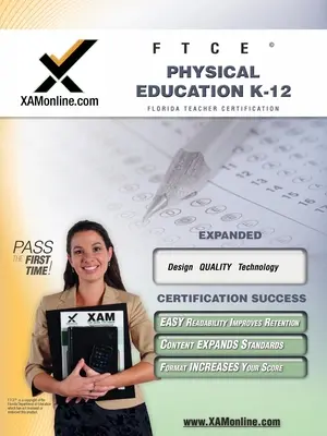 FTCE Testnevelés K-12 Tanárképző Teszt Prep Tanulmányi Útmutató - FTCE Physical Education K-12 Teacher Certification Test Prep Study Guide