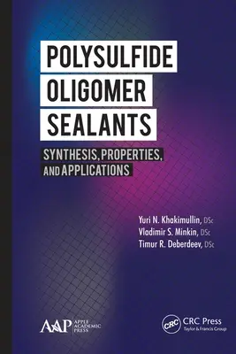 Poliszulfid-oligomer tömítőanyagok: Szintézis, tulajdonságok és alkalmazások - Polysulfide Oligomer Sealants: Synthesis, Properties and Applications