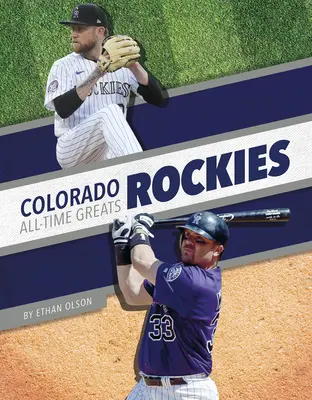 Colorado Rockies Minden idők legjobbjai - Colorado Rockies All-Time Greats