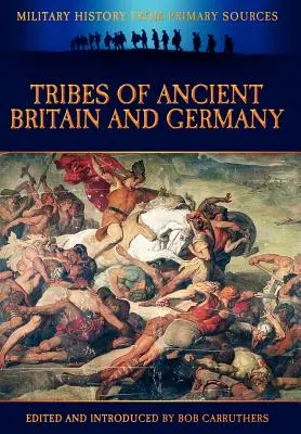 Az ókori Britannia és Németország törzsei - Tribes of Ancient Britain and Germany