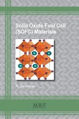 Szilárd oxidos üzemanyagcellák (SOFC) anyagai - Solid Oxide Fuel Cell (SOFC) Materials