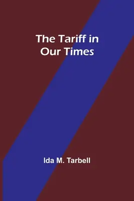 A vámtarifa napjainkban - The Tariff in Our Times