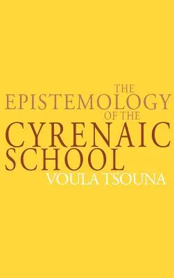 A kyrenaikus iskola ismeretelmélete - The Epistemology of the Cyrenaic School