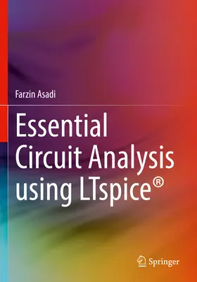 Alapvető áramkörelemzés az Ltspice(r) használatával - Essential Circuit Analysis Using Ltspice(r)