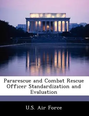 Mentő- és harci mentőtisztek szabványosítása és értékelése - Pararescue and Combat Rescue Officer Standardization and Evaluation