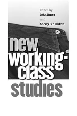 Új munkásosztály-tanulmányok - New Working-Class Studies