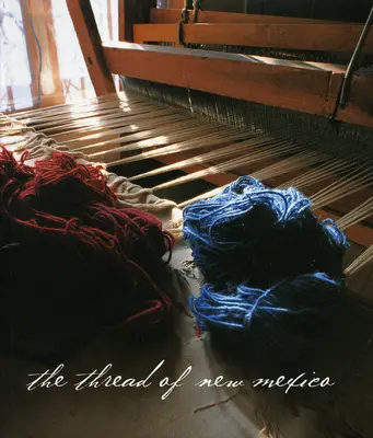 Új-Mexikó fonala - The Thread of New Mexico