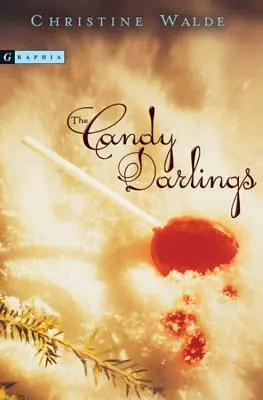 A Candy Darlingok - The Candy Darlings