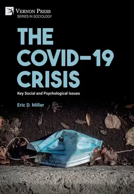 A COVID-19 válsága: Kulcsfontosságú társadalmi és pszichológiai kérdések - The COVID-19 Crisis: Key Social and Psychological Issues