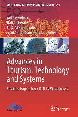 Fejlemények a turizmus, a technológia és a rendszerek területén: Válogatott tanulmányok az Icotts20-ról, 2. kötet - Advances in Tourism, Technology and Systems: Selected Papers from Icotts20, Volume 2