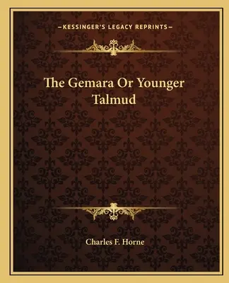 A Gemara vagy a fiatalabb Talmud - The Gemara Or Younger Talmud