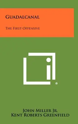 Guadalcanal: The First Offensive