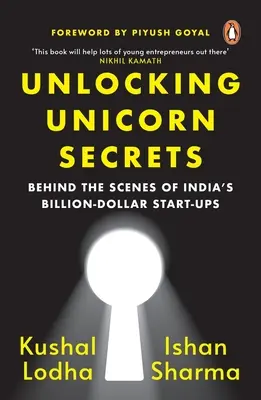 Unlocking Unicorn Secrets: Az indiai milliárdos startupok kulisszái mögött - Unlocking Unicorn Secrets: Behind the Scenes of India's Billion-Dollar Start-Ups