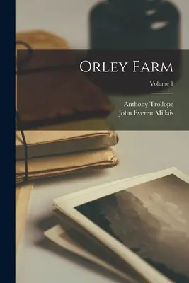 Orley Farm; 1. kötet - Orley Farm; Volume 1