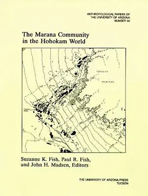 A Marana közösség a Hohokam világban - The Marana Community in the Hohokam World