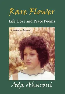 Ritka virág - Élet, szerelem és béke versei - Rare Flower - Life, Love and Peace Poems