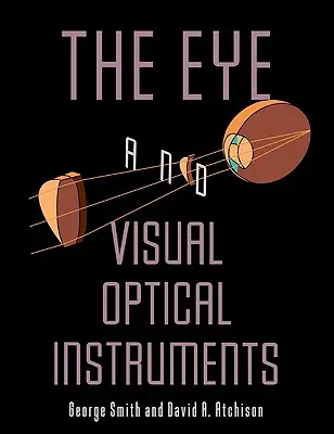 A szem és a vizuális optikai eszközök - The Eye and Visual Optical Instruments