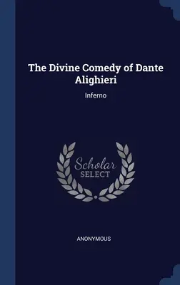 Dante Alighieri isteni komédiája: Inferno - The Divine Comedy of Dante Alighieri: Inferno