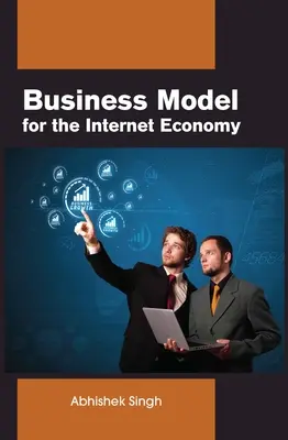 Az internetes gazdaság üzleti modellje - Business Model for the Internet Economy