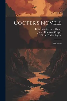 Cooper regényei: A Bravo - Cooper's Novels: The Bravo