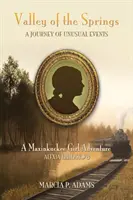 A források völgye: Egy utazás szokatlan eseményekkel - Valley of the Springs: A Journey of Unusual Events