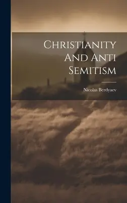 Kereszténység és antiszemitizmus - Christianity And Anti Semitism