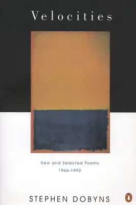 Velocities: Új és válogatott versek 1966-1992 - Velocities: New and Selected Poems 1966-1992