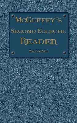 McGuffey's Second Eclectic Reader: Revised Edition (1879)