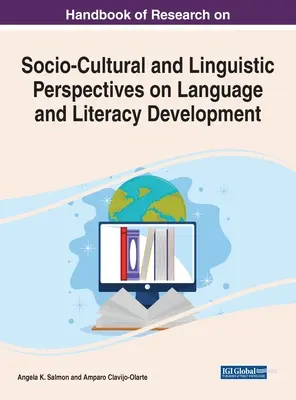 A nyelv- és íráskészség-fejlesztés szociokulturális és nyelvészeti perspektíváinak kutatási kézikönyve - Handbook of Research on Socio-Cultural and Linguistic Perspectives on Language and Literacy Development