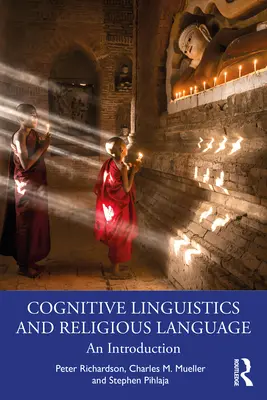 Kognitív nyelvészet és vallási nyelv: Bevezetés - Cognitive Linguistics and Religious Language: An Introduction