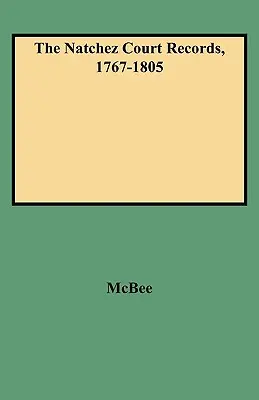 Natchez bírósági feljegyzések, 1767-1805 - Natchez Court Records, 1767-1805