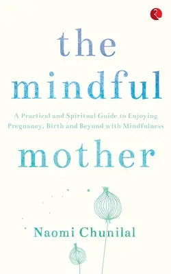 A figyelmes anya - The Mindful Mother