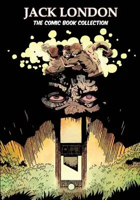 Jack London: Sbírka komiksů - Jack London: The Comic Book Collection