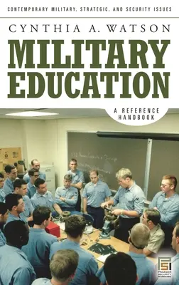 Katonai oktatás: A Reference Handbook - Military Education: A Reference Handbook