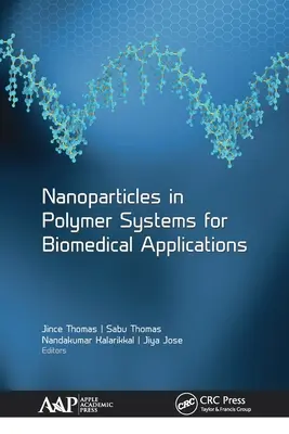 Nanorészecskék polimerrendszerekben biomedicinális alkalmazásokhoz - Nanoparticles in Polymer Systems for Biomedical Applications