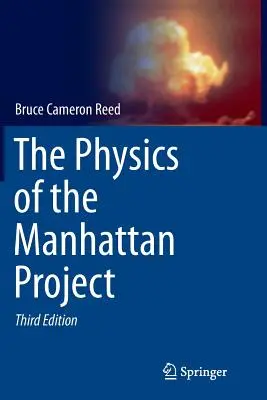 A Manhattan-projekt fizikája - The Physics of the Manhattan Project