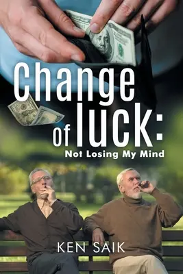 Szerencseváltás: Nem veszítem el az eszem (4. könyv) - Change of Luck: Not Losing My Mind (Book 4)