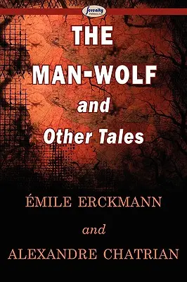 Az emberfarkas és más mesék - The Man-Wolf and Other Tales