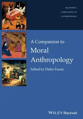 Az erkölcsi antropológia kísérője - Companion to Moral Anthropolog